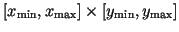 $ [x_{\min},x_{\max}]\times [y_{\min},y_{\max}]$