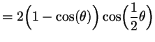 $\displaystyle = 2\Bigl(1-\cos(\th )\Bigr)\cos\Bigl(\frac12\th\Bigr)$